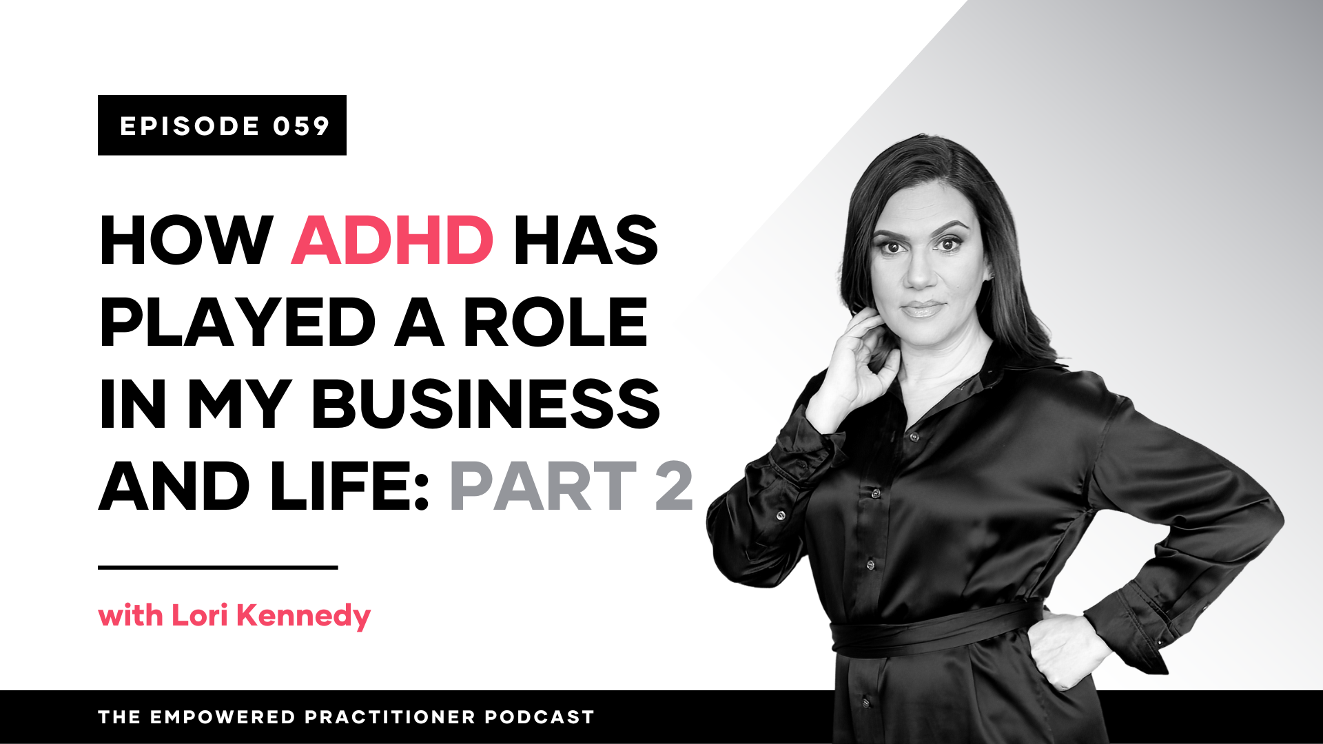 How ADHD Has Played a Role in My Business & Life Part 2